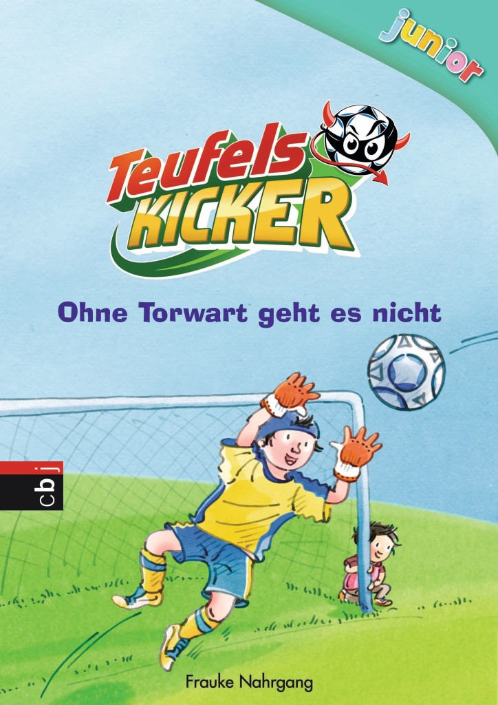 Teufelskicker junior – Ohne Torwart geht es nicht (Bd. 2)