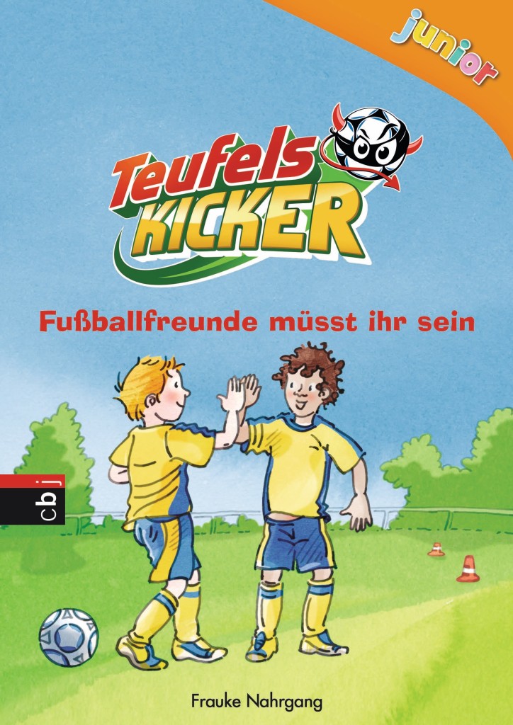 Teufelskicker junior – Fußballfreunde müsst ihr sein (Bd. 4)