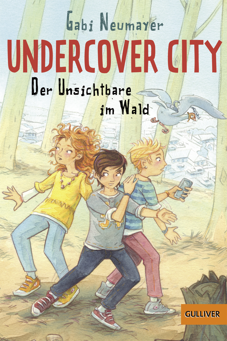 Gabi NeumayerUndercover City. Der Unsichtbare im Wald