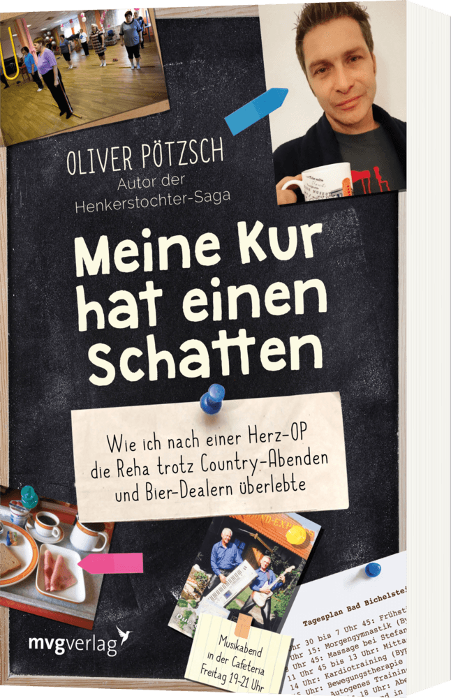 Oliver PötzschMeine Kur hat einen Schatten