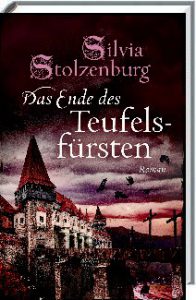 Silvia StolzenburgDas Ende des Teufelsfürsten