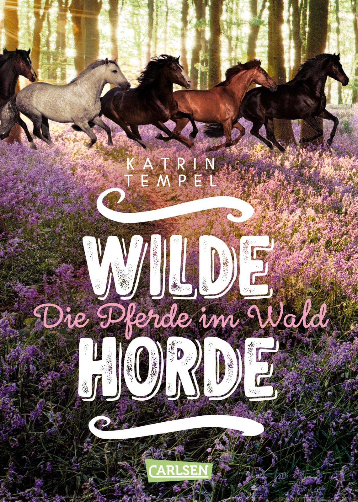 Katrin TempelWilde Horde – Die Pferde im Wald (Band 1)