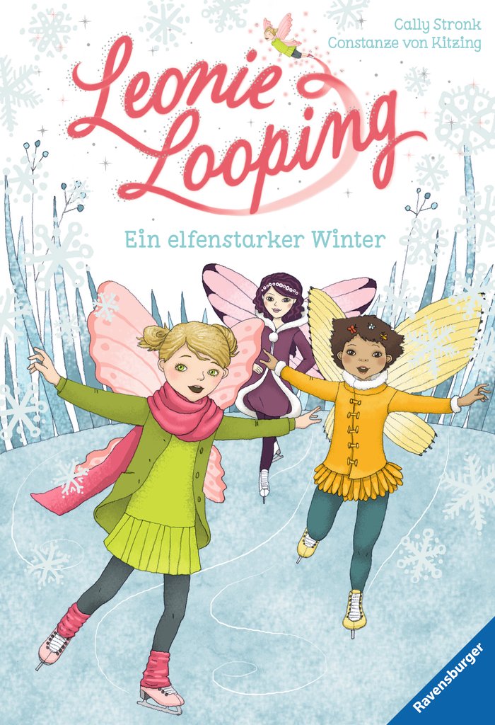 Cally Stronk (Autorin) / Constanze von Kitzing (Illustratorin)Leonie Looping, Band 6: Ein elfenstarker Winter