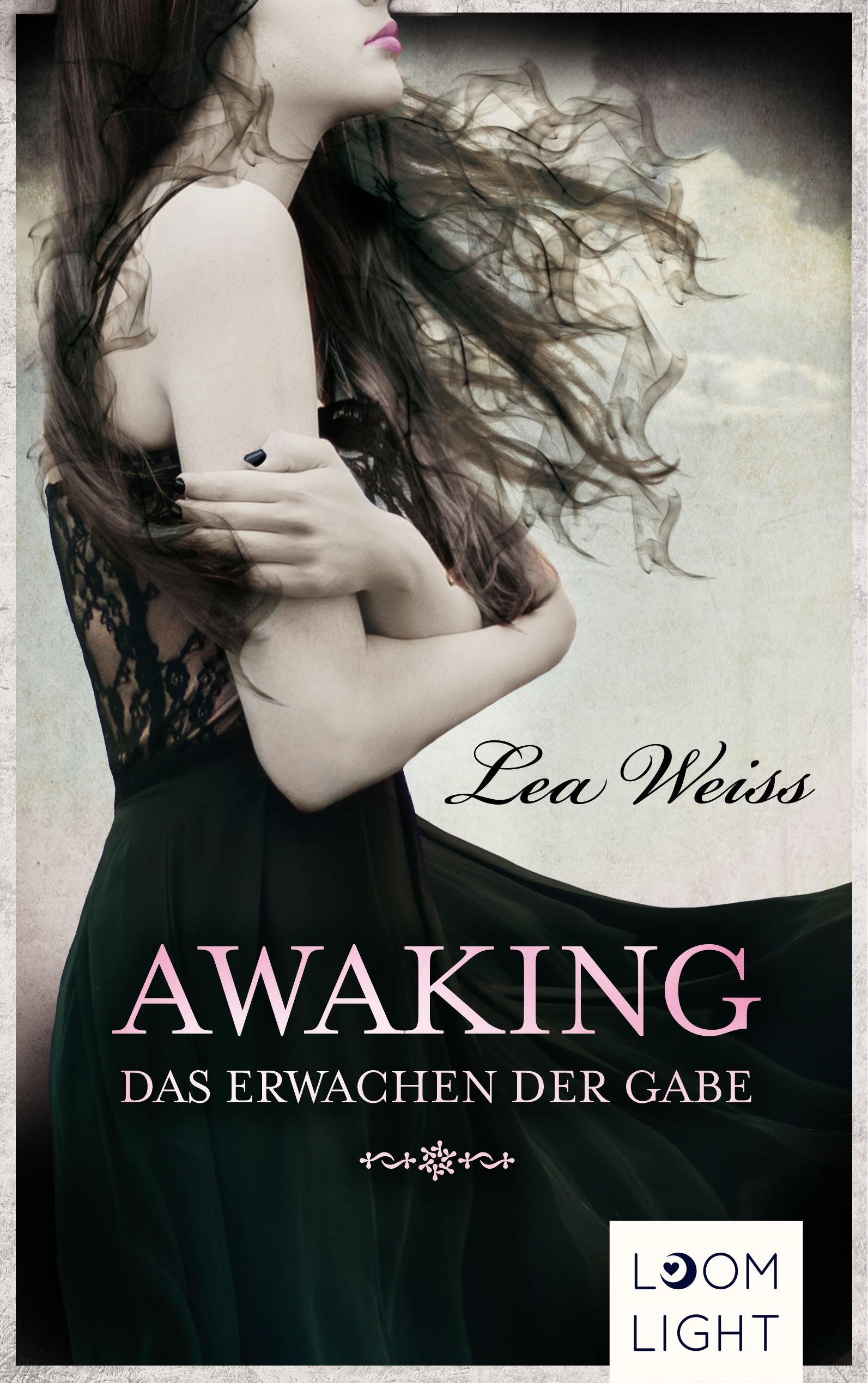 Lea WeissAwaking – Das Erwachen der Gabe