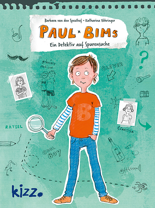 Barbara van den Speulhof (Autorin) / Katharina Vöhringer (Illustratorin)Paul Bims. Ein Detektiv auf Spurensuche