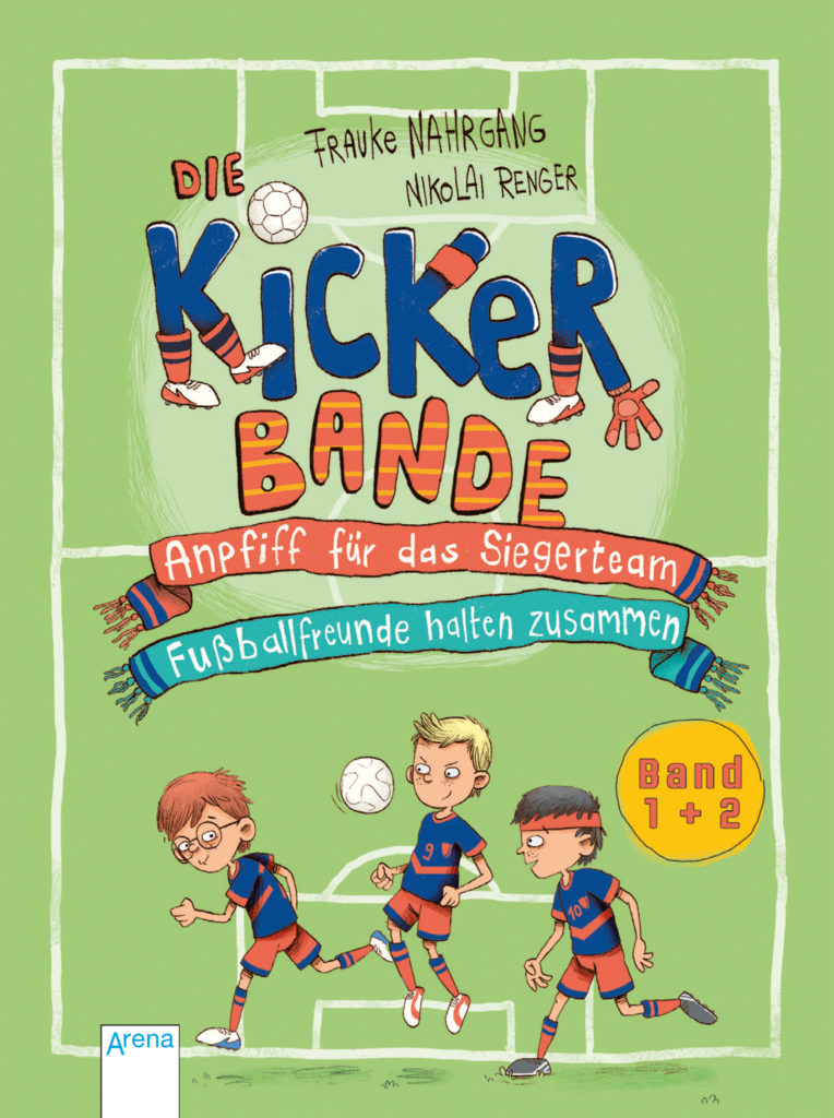 Die Kickerbande – Anpfiff für das Siegerteam. Fußballfreunde halten zusammen (Band 1+2)