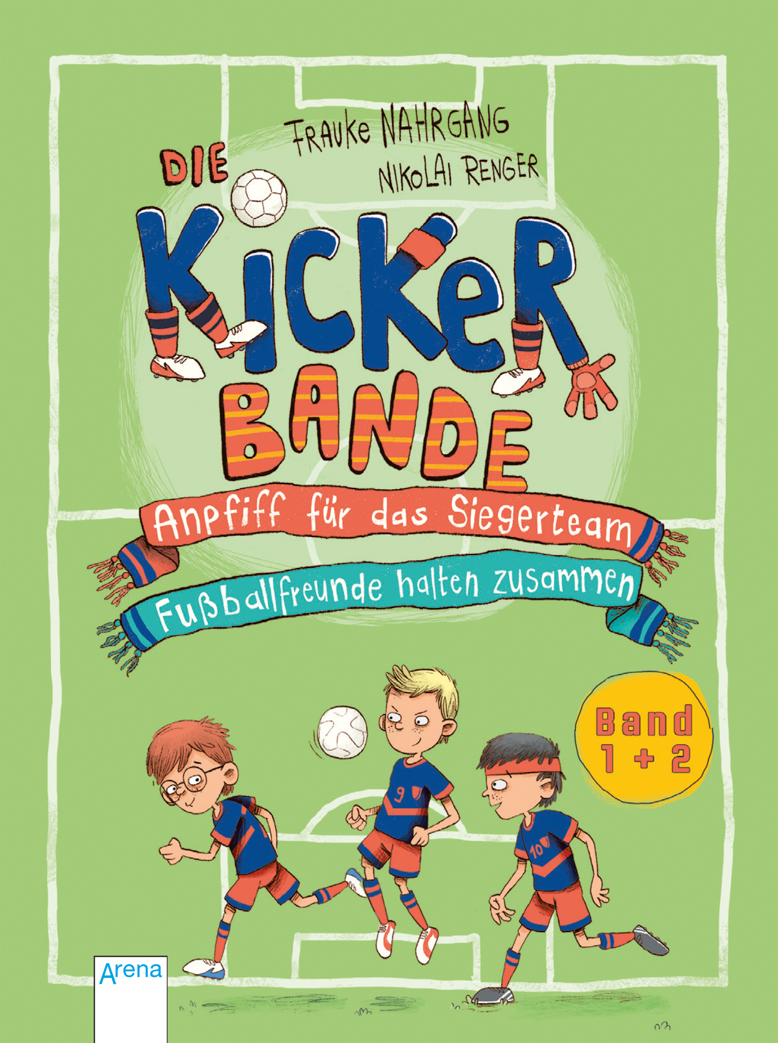 Frauke NahrgangDie Kickerbande – Anpfiff für das Siegerteam. Fußballfreunde halten zusammen (Band 1+2)