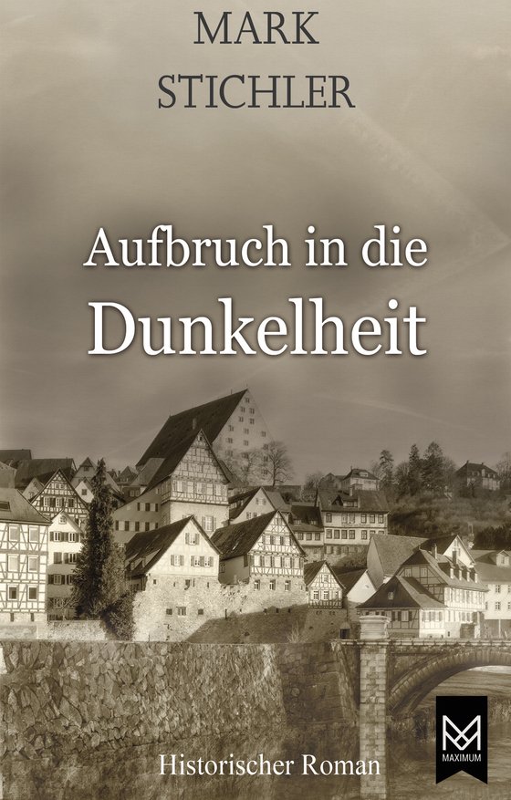 Mark StichlerAufbruch in die Dunkelheit