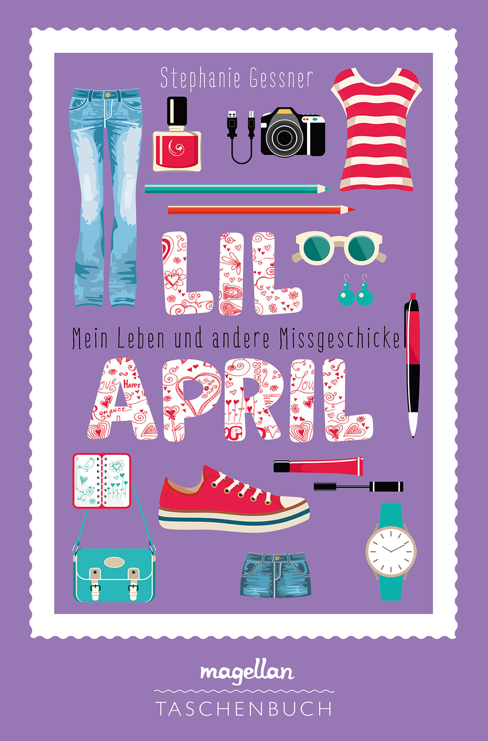 Stephanie GessnerLil April – Mein Leben und andere Missgeschicke (Band 1)
