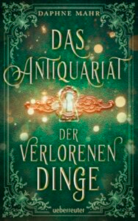 Daphne MahrDas Antiquariat der verlorenen Dinge