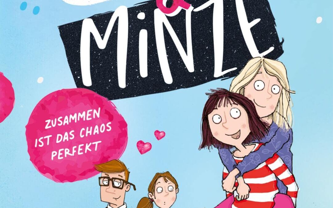 Pfeffer & Minze – Zusammen ist das Chaos perfekt (Band 2)