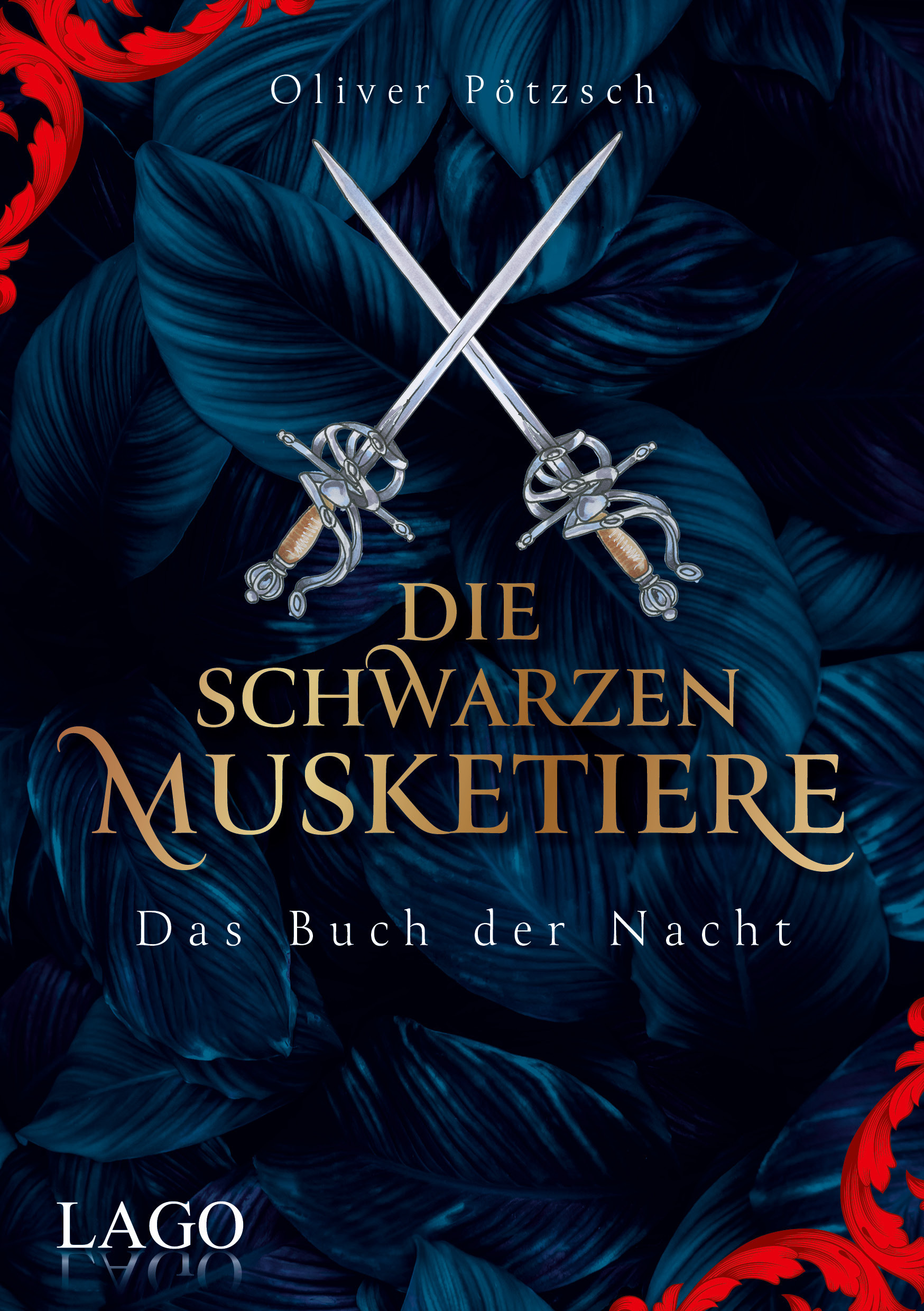 Oliver PötzschDie Schwarzen Musketiere. Das Buch der Nacht (Band 1)