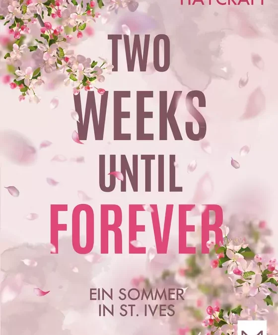 Two Weeks Until Forever – Ein Sommer in St. Ives