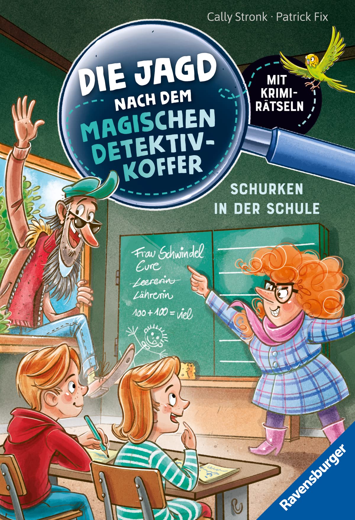 Cally StronkDie Jagd nach dem magischen Detektivkoffer: Schurken in der Schule (Band 6)