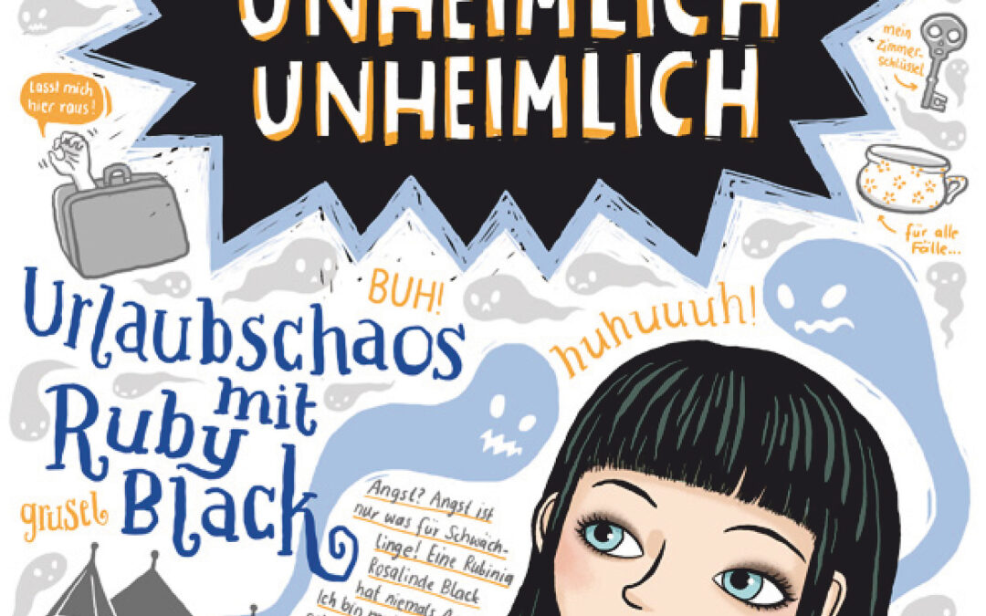 Unheimlich unheimlich – Urlaubschaos mit Ruby Black (Band 4)