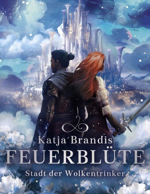Feuerblüte – Stadt der Wolkentrinker (Band 2)