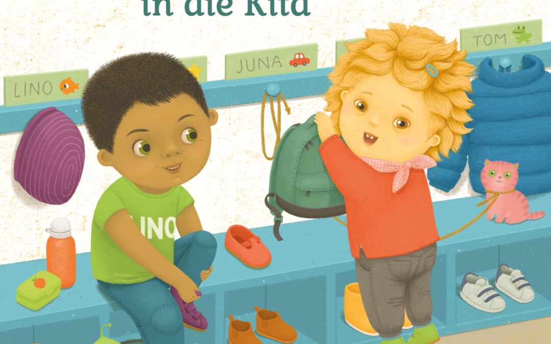 Jetzt gehe ich in die Kita