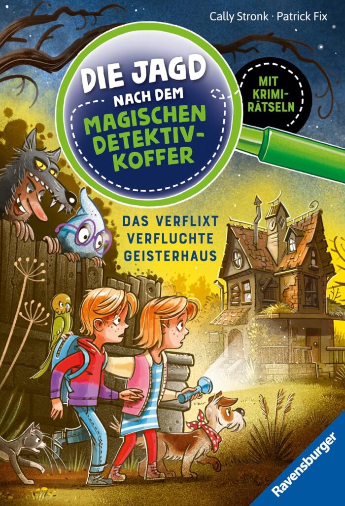 Die Jagd nach dem magischen Detektivkoffer: Das verflixt verfluchte Geisterhaus (Band 7)