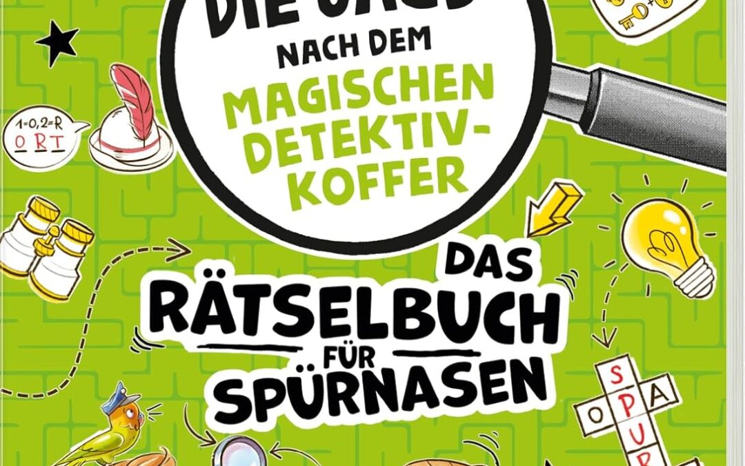 Die Jagd nach dem magischen Detektivkoffer: Das Rätselheft für Spürnasen