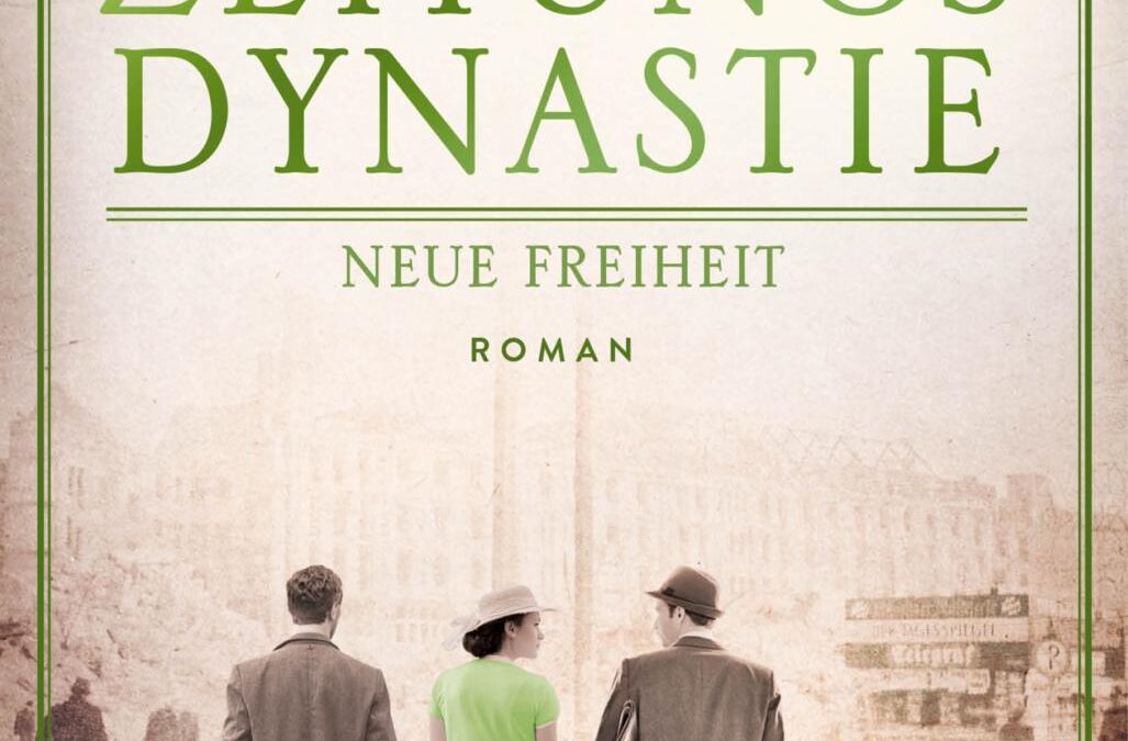 Die Zeitungsdynastie – Neue Freiheit  (Band 3)