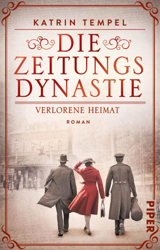 Die Zeitungsdynastie – Verlorene Heimat (Band 2)