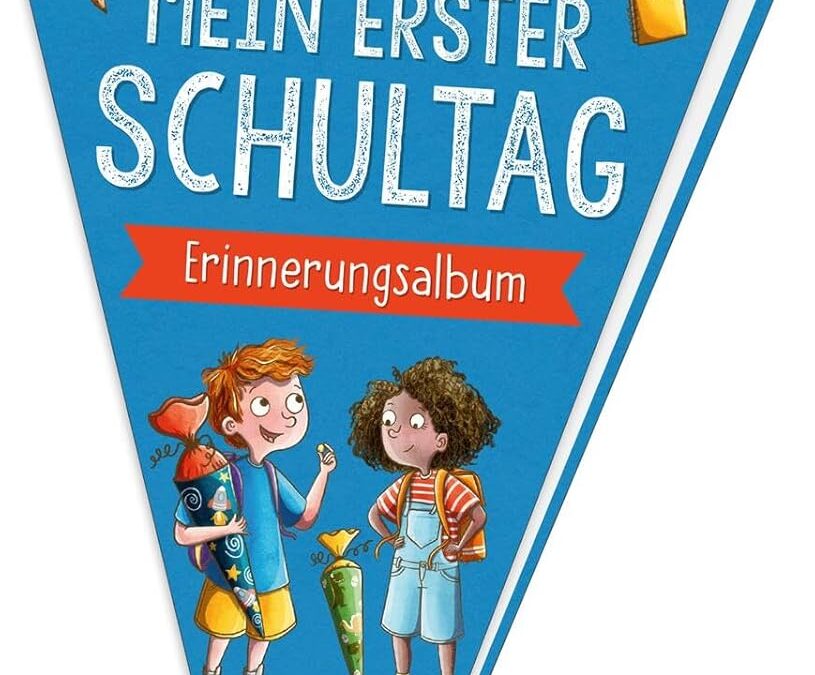 Sarah WelkMein erster Schultag – Erinnerungsalbum in Schultüten-Form