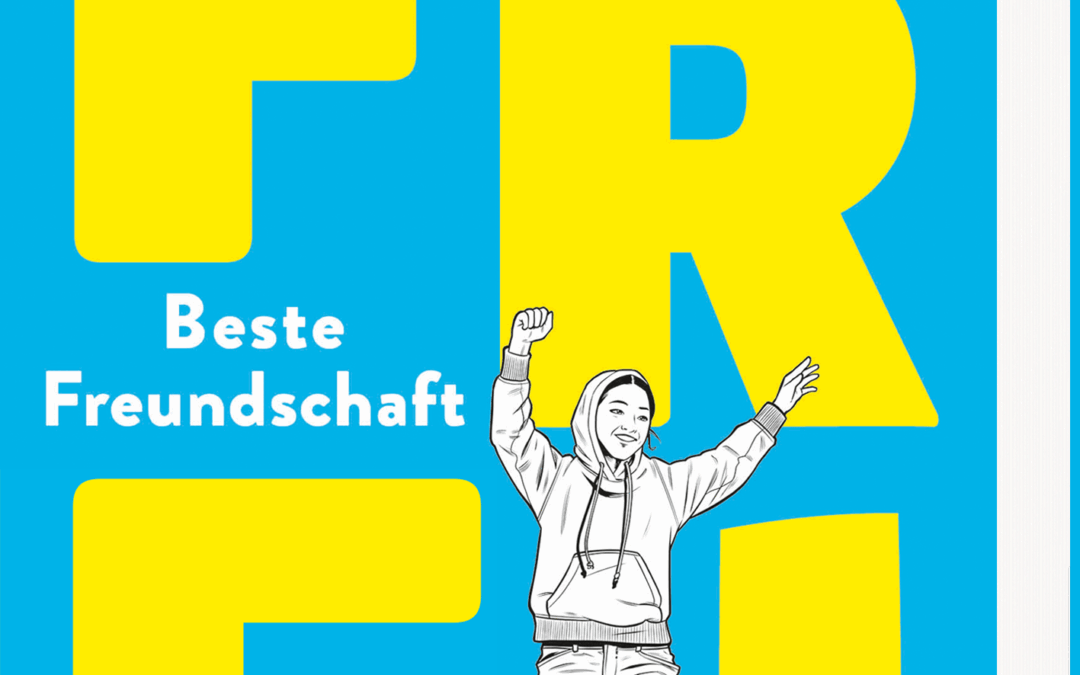 Sarah WelkFREI – Beste Freundschaft (Band 2)
