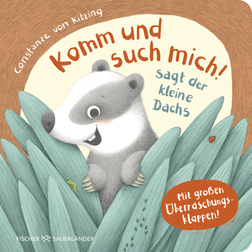 Constanze von KitzingKomm und such mich! sagt der kleine Dachs