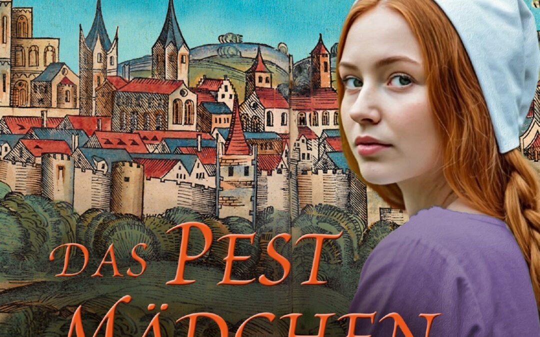 Das Pestmädchen und der Medicus