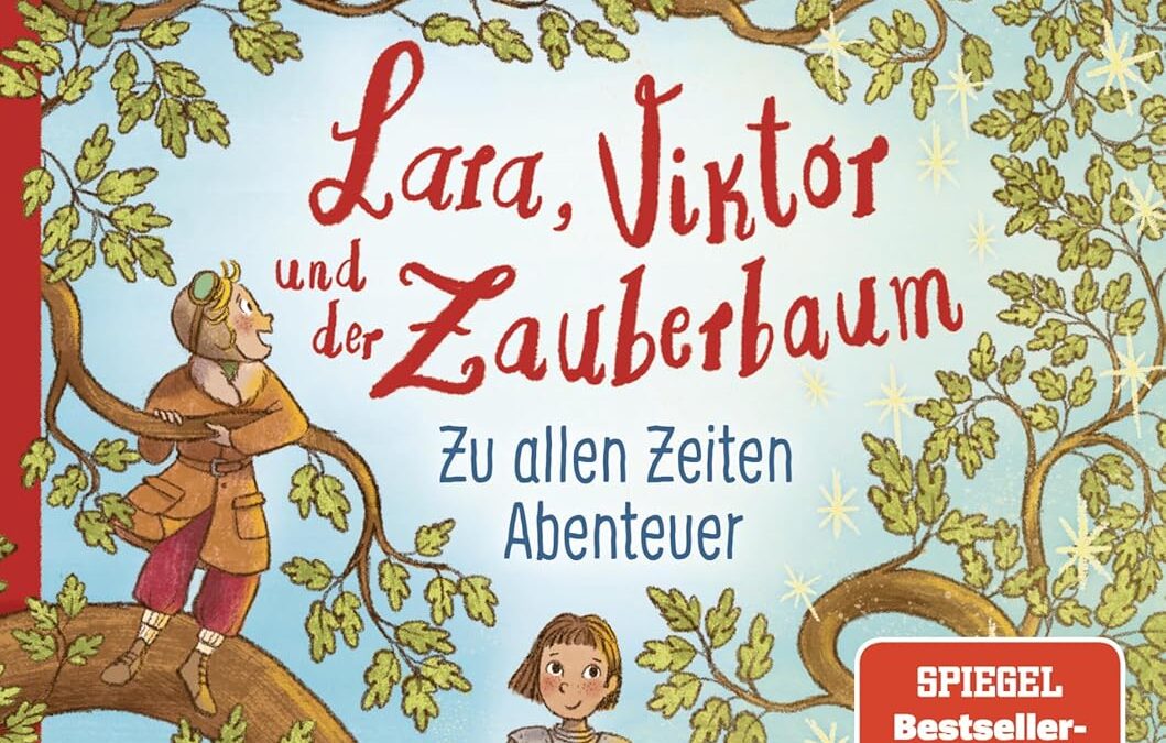 Lara, Viktor und der Zauberbaum – Zu allen Zeiten Abenteuer