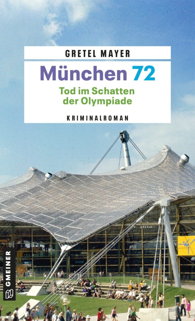 München 72 – Tod im Schatten der Olympiade